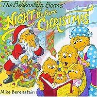 The Berenstain Bears' Night Before Christmas: Great for Holiday and Christmas Reading or Gifting