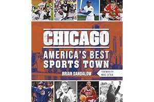 Chicago: America's Best Sports Town