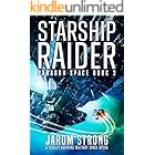 Starship Raider: A totally gripping military space opera (Paragon Space Book 2)