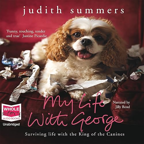 Download My Life with George: Surviving Life with the King of Canines PDF
