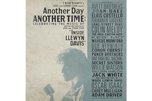 Another Day, Another Time: Celebrating the Music of 'Inside Llewyn Davis'