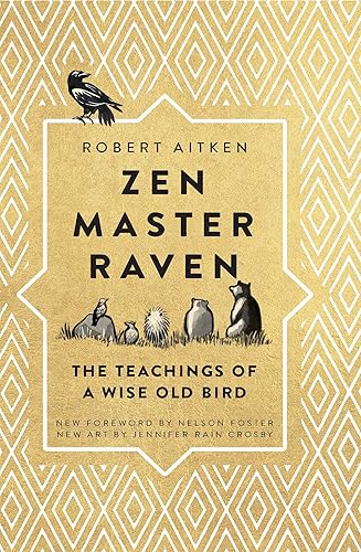 Download Zen Master Raven: The Teachings of a Wise Old Bird PDF