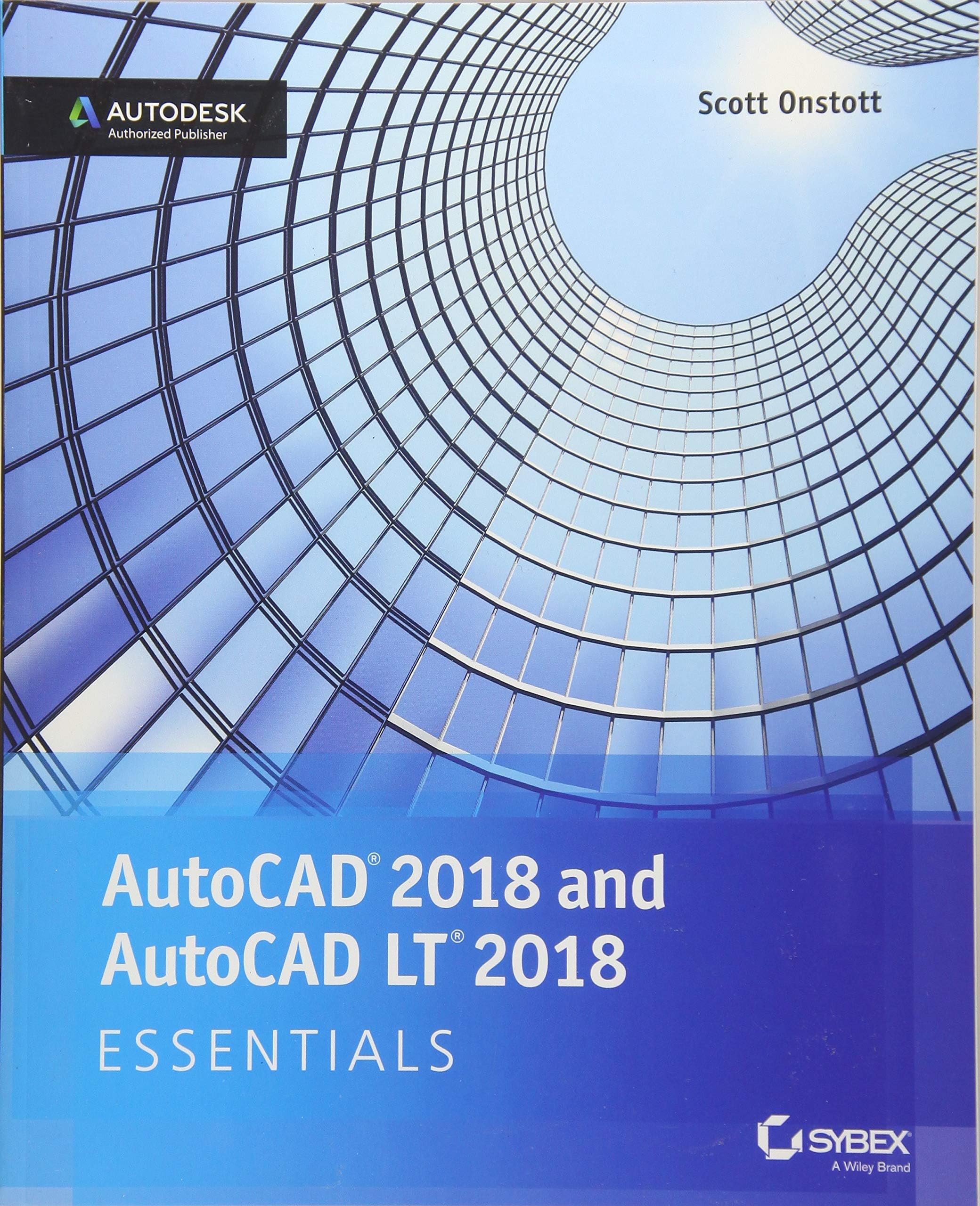 AutoCAD 2018 and AutoCAD LT 2018 Essentials