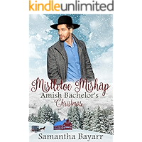 Mistletoe Mishap: Amish Bachelor's Christmas (Amish Christmas Book 1) book cover