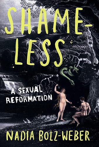 Download Shameless: A Sexual Reformation PDF