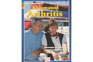 Rheumatoid Arthritis: Decrease or reverse symptoms--naturally