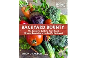Backyard Bounty: The Complete Guide to Year-Round Organic Gardening in the Pacific Northwest (Transmontanus)