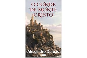 O Conde de Monte Cristo: Edição Completa (Grandes Clássicos) (Portuguese Edition)