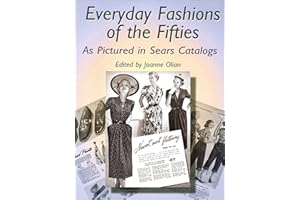 Everyday Fashions of the Fifties As Pictured in Sears Catalogs (Dover Fashion and Costumes)