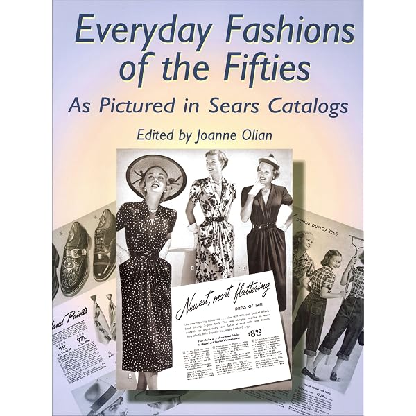 Everyday Fashions of the Sixties As Pictured in Sears Catalogs