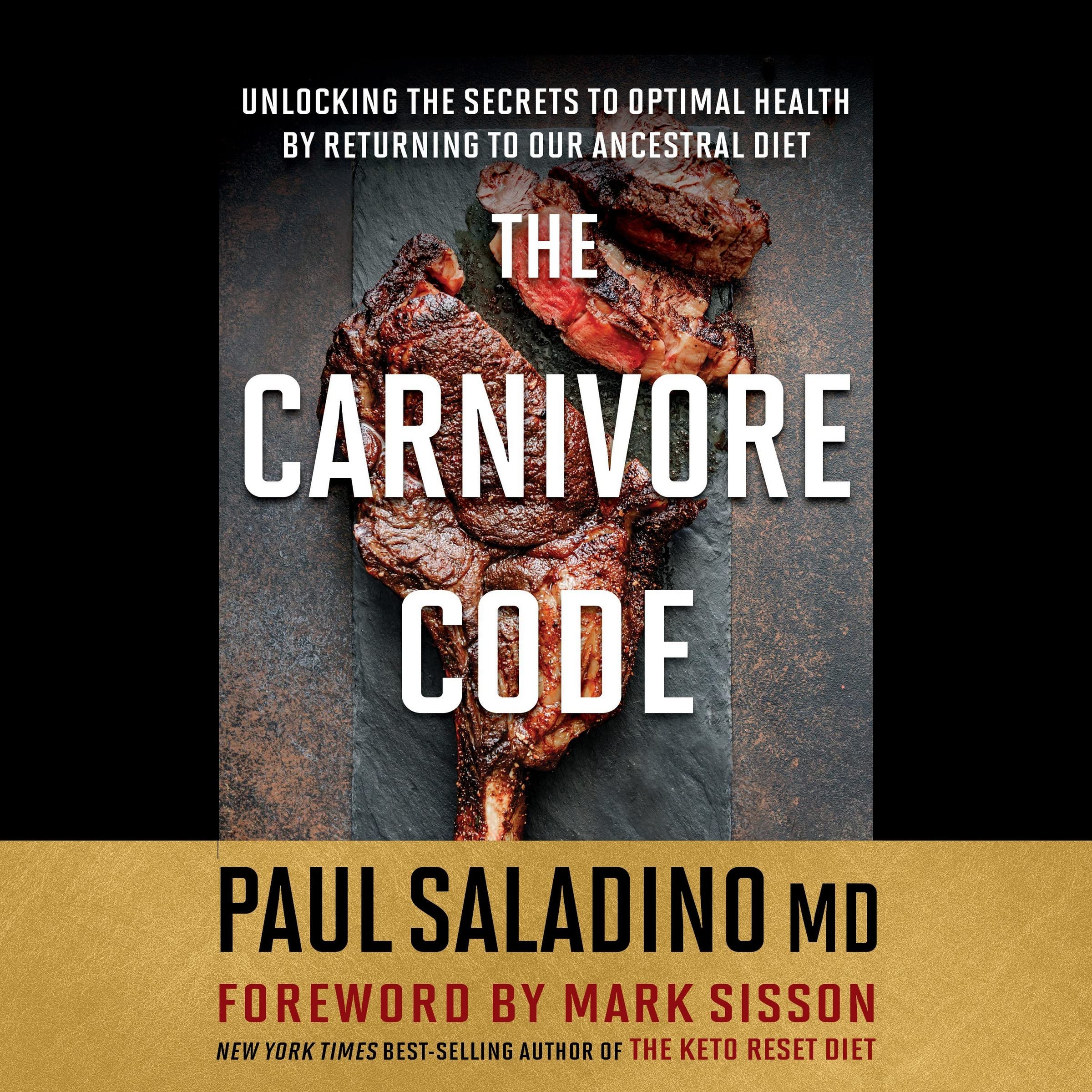 The Carnivore Code: Unlocking the Secrets to Optimal Health by Returning to Our Ancestral Diet Image