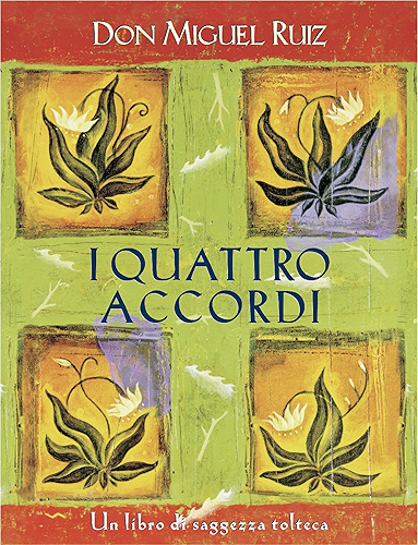 Download I quattro accordi: Un libro di saggezza tolteca. (Nuove frontiere del pensiero) (Italian Edition) PDF