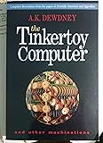 The Tinkertoy Computer and Other Machinations