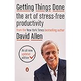 Getting Things Done: The Art of Stress-Free Productivity