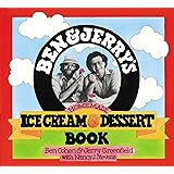 Ben and Jerry's Homemade Ice Cream and Dessert Book