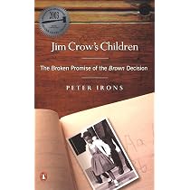 Jim Crow's Children: The Broken Promise of the Brown Decision ...