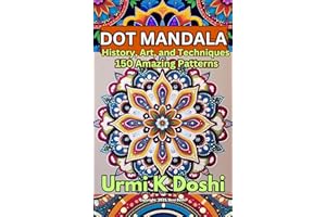 Dot Mandalas: History, Art, and Techniques