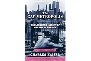 The Gay Metropolis: The Landmark History of Gay Life in America