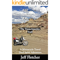 Marilyn Across America: The Trans-America Trail: A Motorcycle Travel Dual Sport Adventure book cover Marilyn Across America: The Trans-America Trail: A Motorcycle Travel Dual Sport Adventure book cover