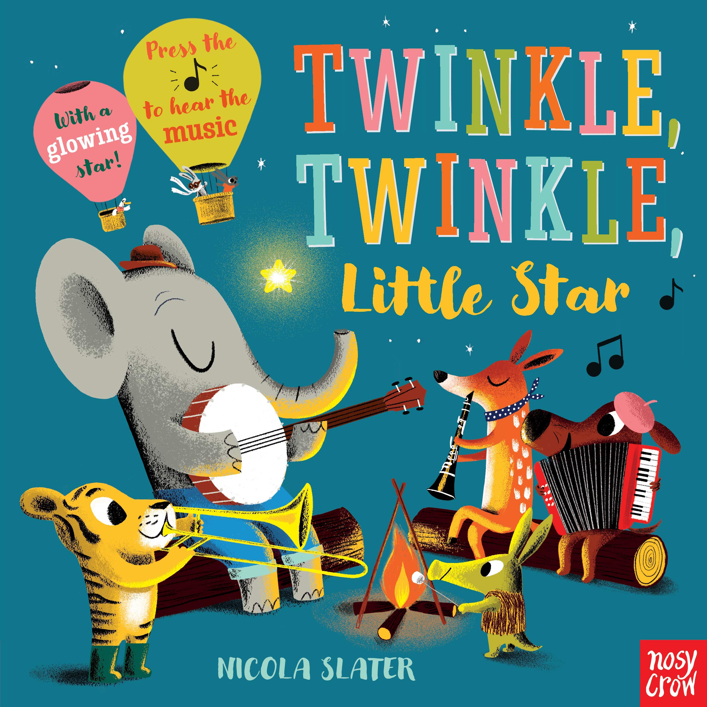 Twinkle Twinkle Little Star A Musical Instrument Song Book A Musical Instrument Sound Book Nosy Crow Slater Nicola 9781536214376 Amazon Com Books twinkle twinkle little star a musical