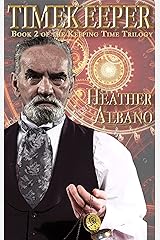 Timekeeper: A Steampunk Time-Travel Adventure (Keeping Time Book 2) Kindle Edition