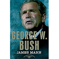 George W. Bush: The American Presidents Series: The 43rd President, 2001-2009 book cover George W. Bush: The American Presidents Series: The 43rd President, 2001-2009 book cover