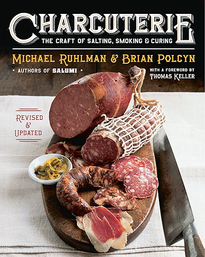 Download Charcuterie: The Craft of Salting, Smoking, and Curing (Revised and Updated) (English Edition) PDF