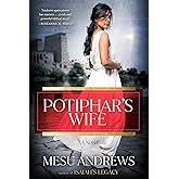Potiphar's Wife: A Novel (The Egyptian Chronicles)