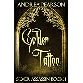 Golden Tattoo (Silver Assassin Book 1)
