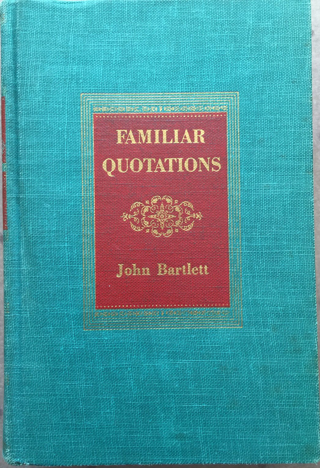 Bartlett S Book Of Quotations Bartlett's Familiar Quotations - Thirteenth And Centennial Edition: Bartlett,  John: Books