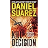 Kill Decision