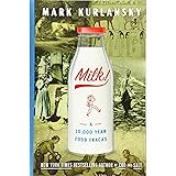 Milk!: A 10,000-Year Food Fracas