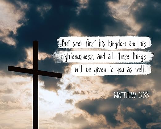 Amazon.com: Matthew 6:33 But Seek First his Kingdom - Christian ...