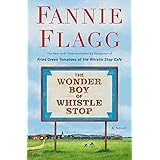 The Wonder Boy of Whistle Stop: A Novel