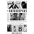 The Gatekeepers: How the White House Chiefs of Staff Define Every Presidency