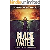 Black Water (Through the Canvas Book 1)