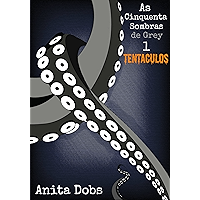 As Cinquenta Sombras de Grey 1 - Tentáculos (Portuguese Edition) book cover