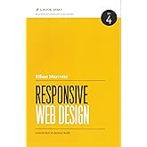 Responsive Web Design (Brief Books for People Who Make Websites, No. 4)