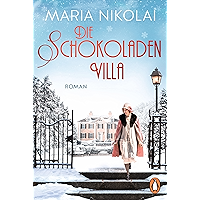 Die Schokoladenvilla: Roman – Der Bestseller (Die Schokoladen-Saga 1) (German Edition) book cover Die Schokoladenvilla: Roman – Der Bestseller (Die Schokoladen-Saga 1) (German Edition) book cover