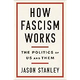 How Fascism Works: The Politics of Us and Them