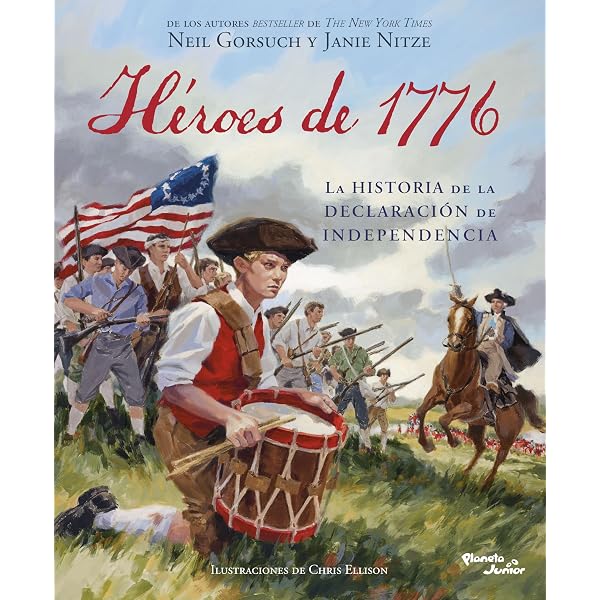 Heroes of 1776: The Story of the Declaration of Independence