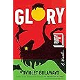Glory: A Novel
