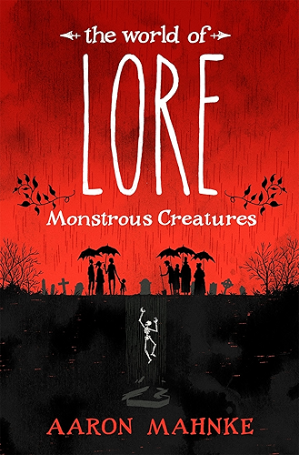 Download The World of Lore, Volume 1: Monstrous Creatures: Now a major online streaming series (English Edition) PDF