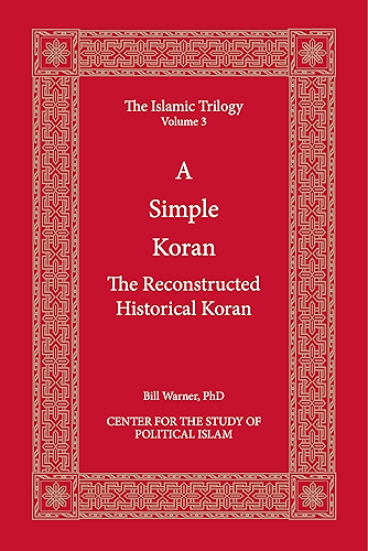 Download A Simple Koran: A Reconstructed Historical Koran (The Islamic Trilogy Book 3) (English Edition) PDF