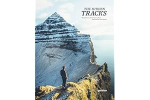 The Hidden Tracks: Wanderlust – Hiking Adventures off the Beaten Path