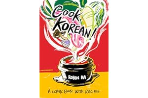 Cook Korean!: A Comic Book with Recipes [A Cookbook]