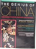 The Genius of China: 3000 Years of Science, Discovery and Invention