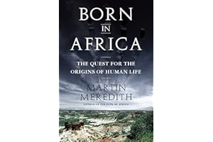Born in Africa: The Quest for the Origins of Human Life