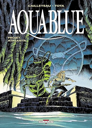 Download Aquablue, tome 5 : Projet Atalanta PDF