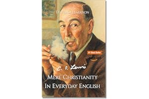 MERE CHRISTIANITY IN EVERYDAY ENGLISH